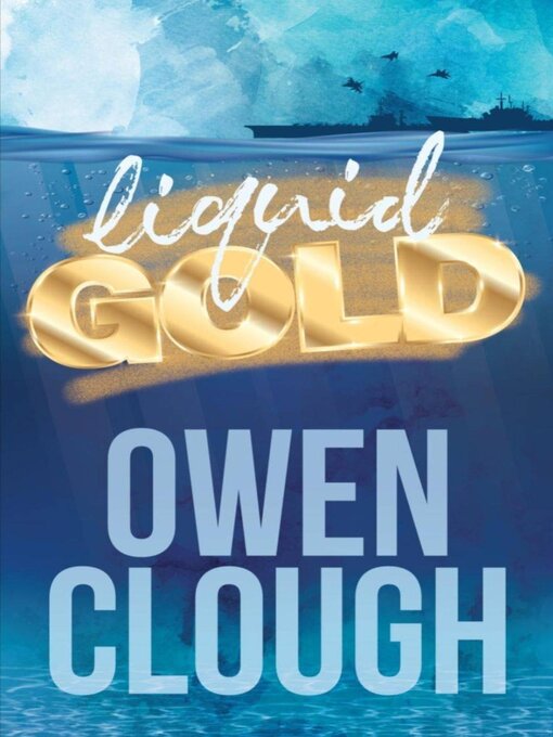Title details for Liquid Gold by Owen Clough - Wait list